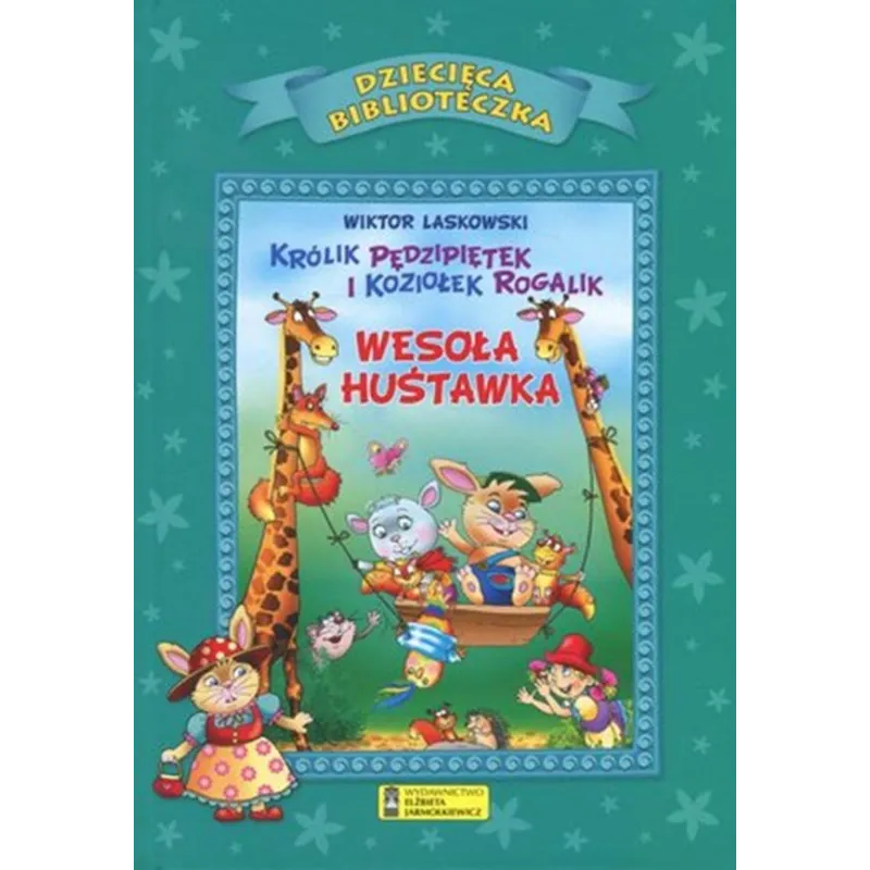 WESOŁA HUŚTAWKA. DZIECIĘCA BIBLIOTECZKA
