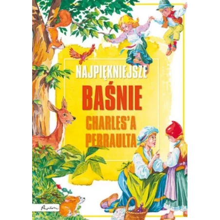 Najpiękniejsze Baśnie Charlesa Perraulta Najpiękniejsze Baśnie Charlesa Perraulta