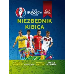 UEFA NIEZBĘDNIK KIBICA. GWIAZDY FUTBOLU, STADIONY