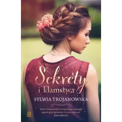 SEKRETY I KŁAMSTWA Sylwia Trojanowska