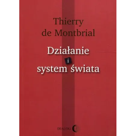 Działanie I System Świata Działanie I System Świata
