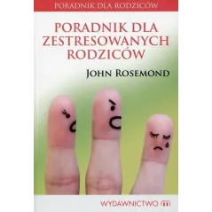 PORADNIK DLA ZESTRESOWANYCH RODZICÓW