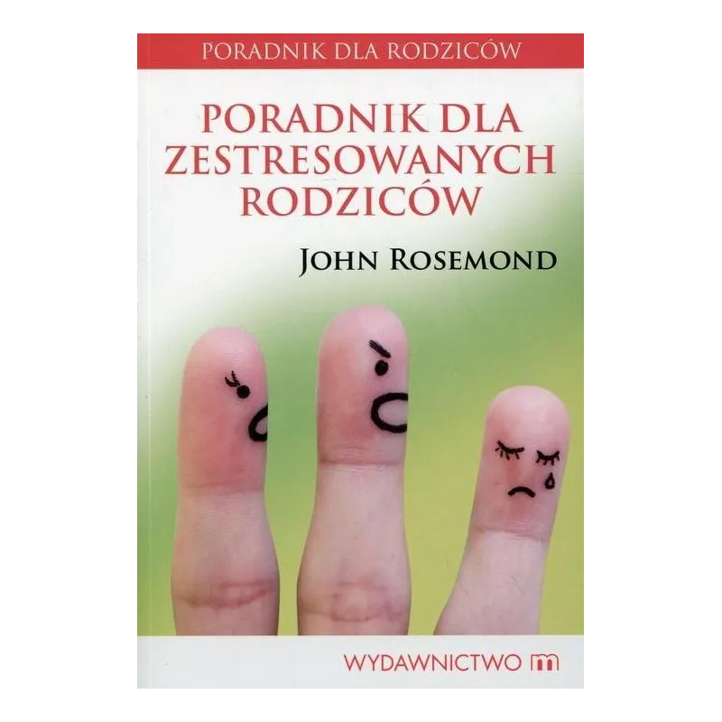 PORADNIK DLA ZESTRESOWANYCH RODZICÓW