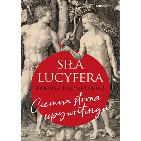 Siła Lucyfera. Ciemna Strona Copywritingu Siła Lucyfera. Ciemna Strona Copywritingu