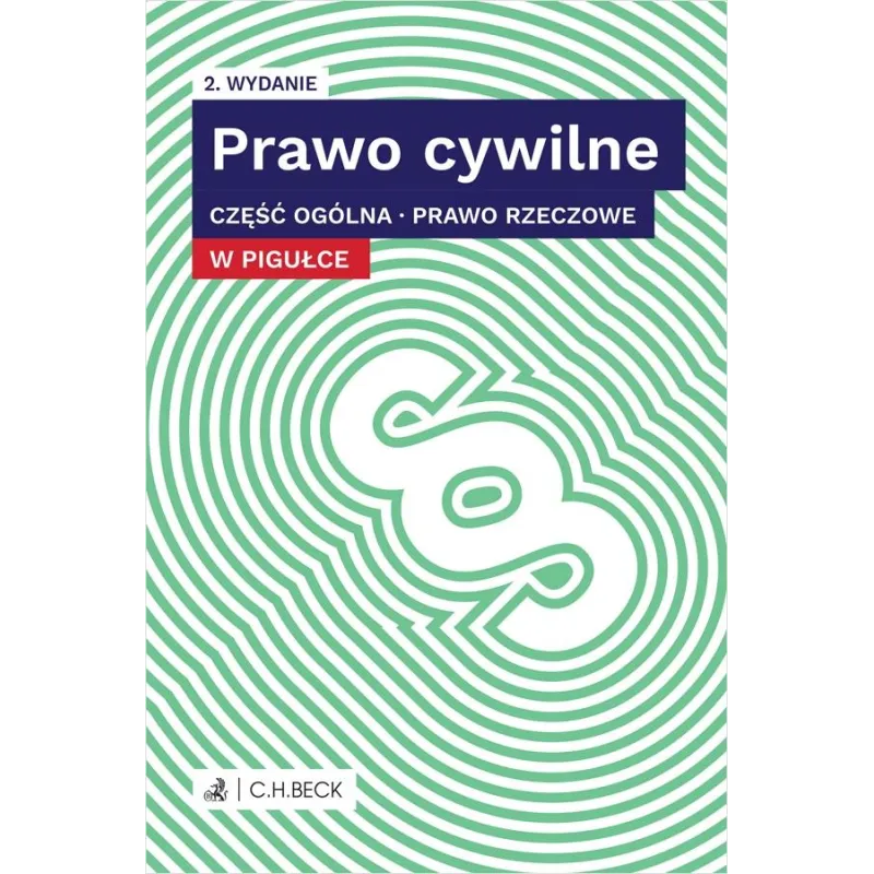 PRAWO CYWILNE. CZĘŚĆ OGÓLNA. PRAWO RZECZOWE W PIGUŁCE