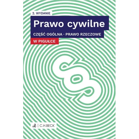 PRAWO CYWILNE. CZĘŚĆ OGÓLNA. PRAWO RZECZOWE W PIGUŁCE