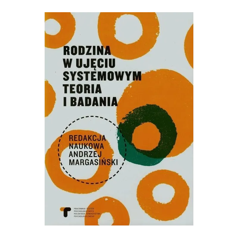RODZINA W UJĘCIU SYSTEMOWYM. TEORIA I BADANIA