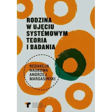 RODZINA W UJĘCIU SYSTEMOWYM. TEORIA I BADANIA