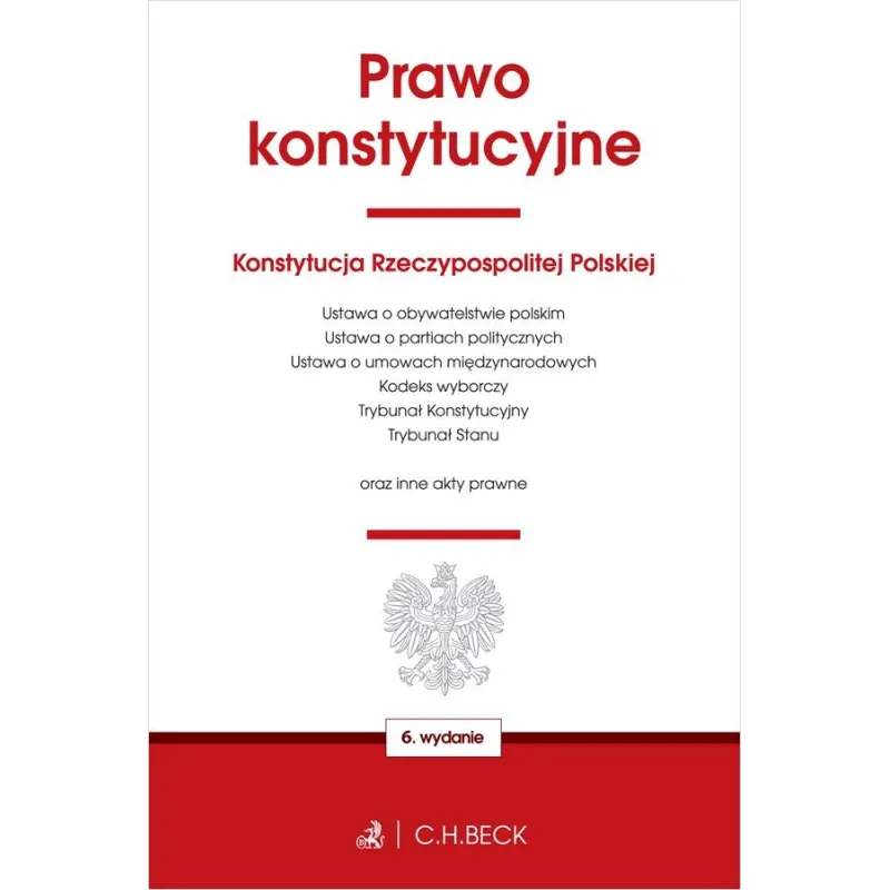 PRAWO KONSTYTUCYJNE ORAZ USTAWY TOWARZYSZĄCE