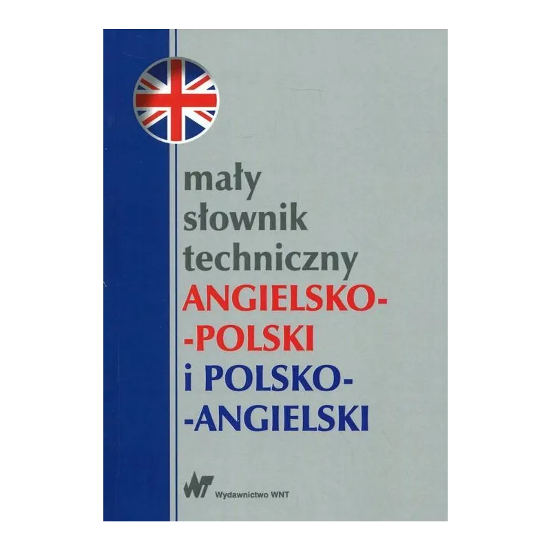 Mały słownik techniczny angielskopolski i polskoangielski  Jaworska Teresa, Romkowska Ewa