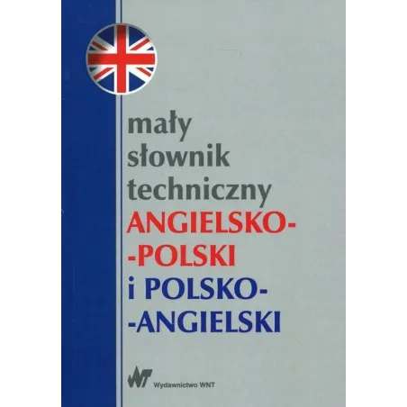 Mały słownik techniczny angielskopolski i polskoangielski  Jaworska Teresa, Romkowska Ewa