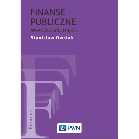 Finanse Publiczne. Współczesne Ujęcie