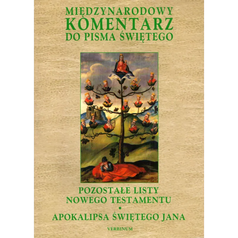 POZOSTAŁE LISTY NOWEGO TESTAMENTU, APOKALIPSA ŚWIĘTEGO JANA. MIĘDZYNARODOWY KOMENTARZ DO PISMA ŚWIĘTEGO 9