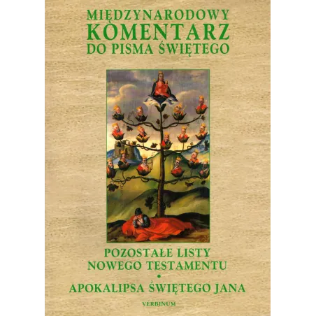 POZOSTAŁE LISTY NOWEGO TESTAMENTU, APOKALIPSA ŚWIĘTEGO JANA. MIĘDZYNARODOWY KOMENTARZ DO PISMA ŚWIĘTEGO 9