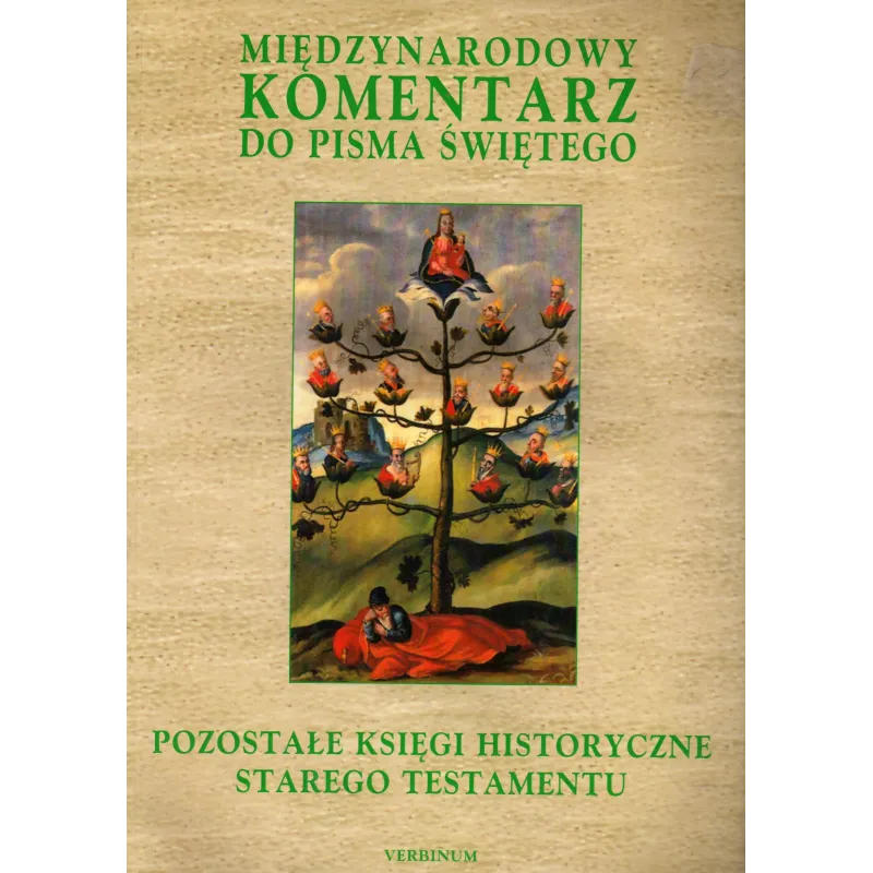 POZOSTAŁE KSIĘGI HISTORYCZNE STAREGO TESTAMENTU. MIĘDZYNARODOWY KOMENTARZ DO PISMA ŚWIĘTEGO 4
