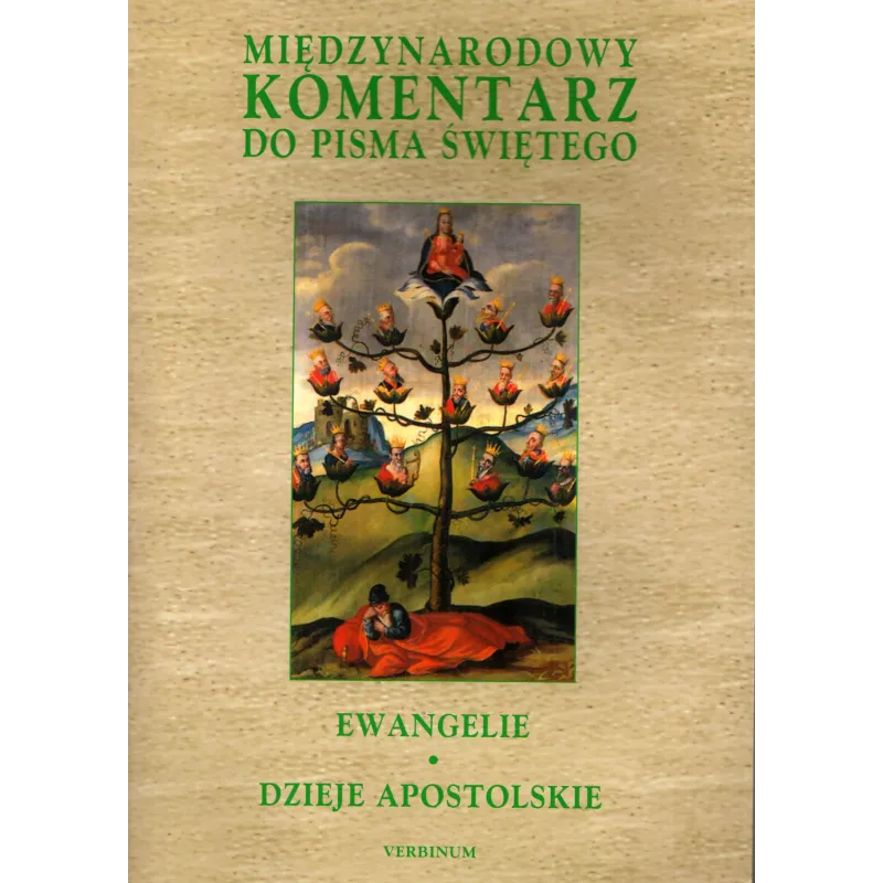 EWANGELIE. DZIEJE APOSTOLSKIE. MIĘDZYNARODOWY KOMENTARZ DO PISMA ŚWIĘTEGO 7