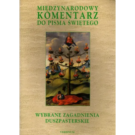 Wybrane Zagadnienia Duszpasterskie. Międzynarodowy Komentarz Do Pisma Świętego 10 Wybrane Zagadnienia Duszpasterskie. Międzynarodowy Komentarz Do Pisma Świętego 10