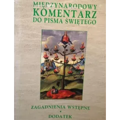 ZAGADNIENIA WSTĘPNE. MIĘDZYNARODOWY KOMENTARZ DO PISMA ŚWIĘTEGO 1