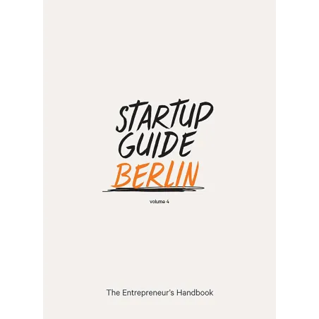 STARTUP GUIDE BERLIN VOLUME 4