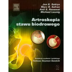 Artroskopia stawu biodrowego dvd  Sekiya Jon K., Safran Marc R., Ranawat Anil S., Leunig Michael
