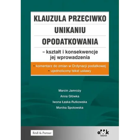 Klauzula Przeciwko Unikaniu Opodatkowania. Kształt I Konsekwencje Jej Wprowadzenia