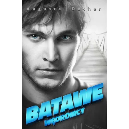 Batawe. Wędrowcy Batawe. Wędrowcy
