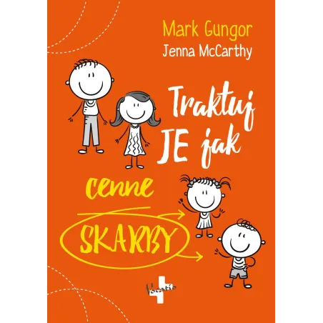Traktuj Je Jak Cenne Skarby Traktuj Je Jak Cenne Skarby