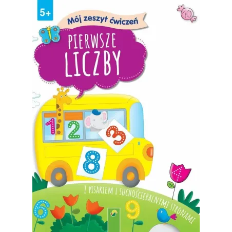 MOJE PIERWSZE LICZBY. MÓJ ZESZYT ĆWICZEŃ 5+