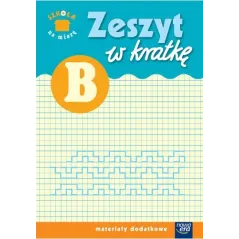 SZKOŁA NA MIARĘ ZESZYT W KRATKĘ B - Nowa Era