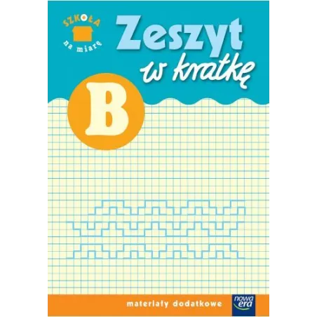 Szkoła Na Miarę Zeszyt W Kratkę B Szkoła Na Miarę Zeszyt W Kratkę B