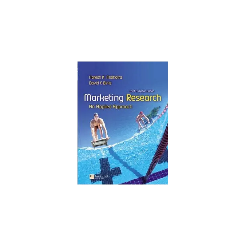 MARKETING RESEARCH AN APPLIED APPROACH + CD Malhotra Naresh K., Birks David F. - Pearson