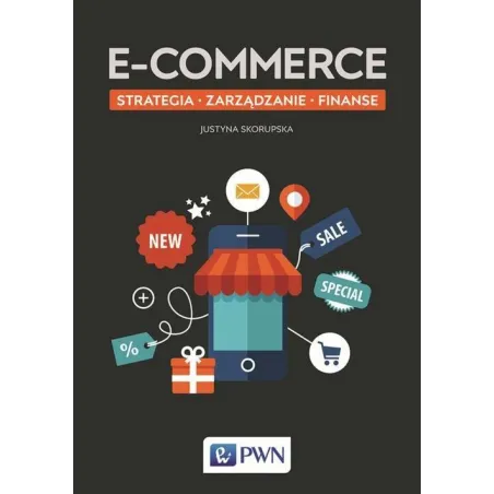 Ecommerce Strategia Zarządzanie Finanse  Skorupska Justyna