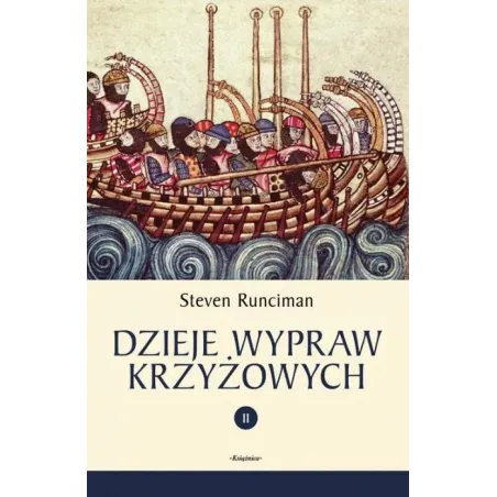 Dzieje Wypraw Krzyżowych 2 Dzieje Wypraw Krzyżowych 2