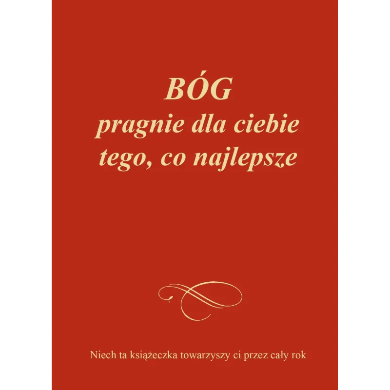 Bóg pragnie dla Ciebie tego co najlepsze Gabriele