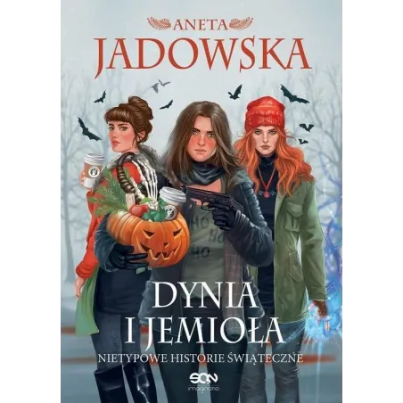 DYNIA I JEMIOŁA. NIETYPOWE HISTORIE ŚWIĄTECZNE