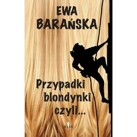 PRZYPADKI BLONDYNKI CZYLI... Barańska Ewa