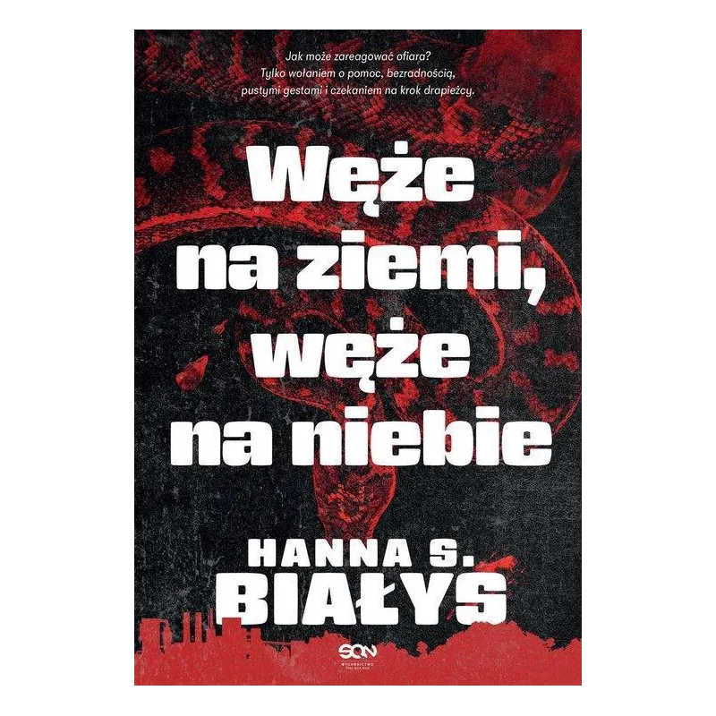 WĘŻE NA ZIEMI, WĘŻE NA NIEBIE