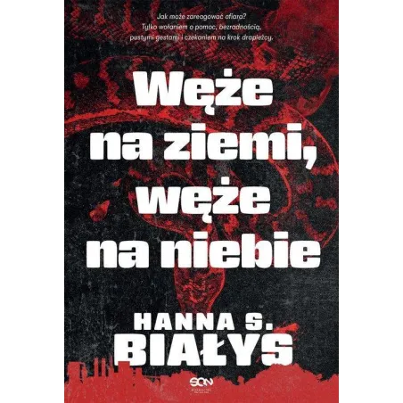 WĘŻE NA ZIEMI, WĘŻE NA NIEBIE