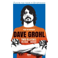 Dave Grohl. Oto moje powołanie wyd. 2022 Paul Brannigan