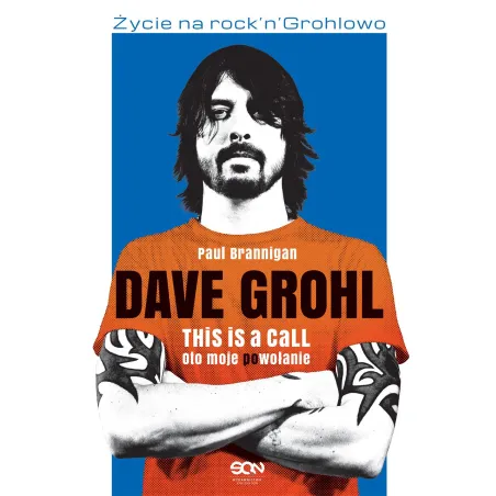 Dave Grohl. Oto moje powołanie wyd. 2022 Paul Brannigan