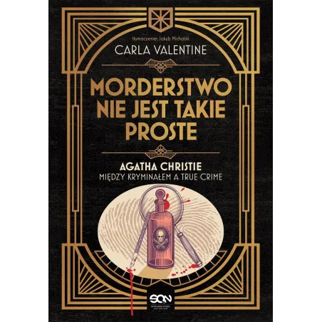 Morderstwo Nie Jest Takie Proste... Agatha Christie Między Kryminałem A True Crime Morderstwo Nie Jest Takie Proste... Agatha Christie Między Kryminałem A True Crime
