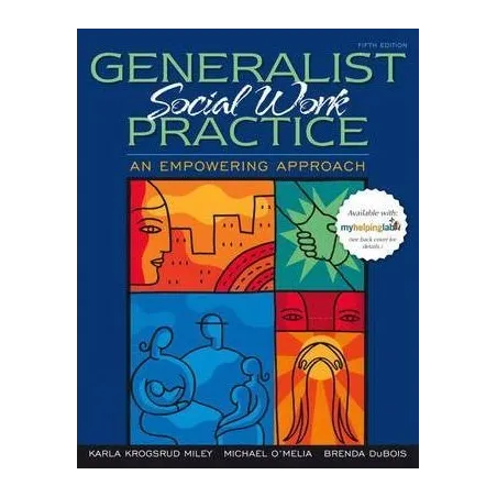 GENERALIST PRACTICE AN EMPOWERING APPROACH - Pearson