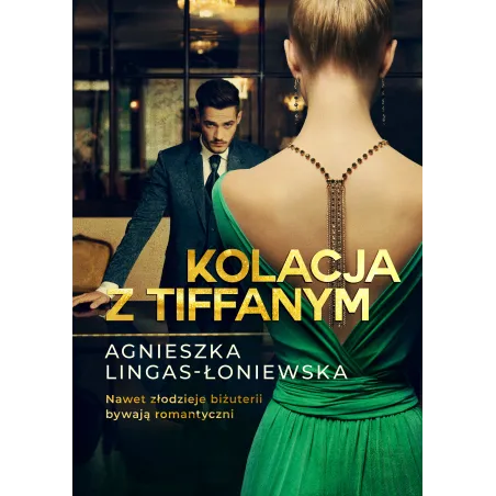 KOLACJA Z TIFFANYM Agnieszka Lingas-Łoniewska