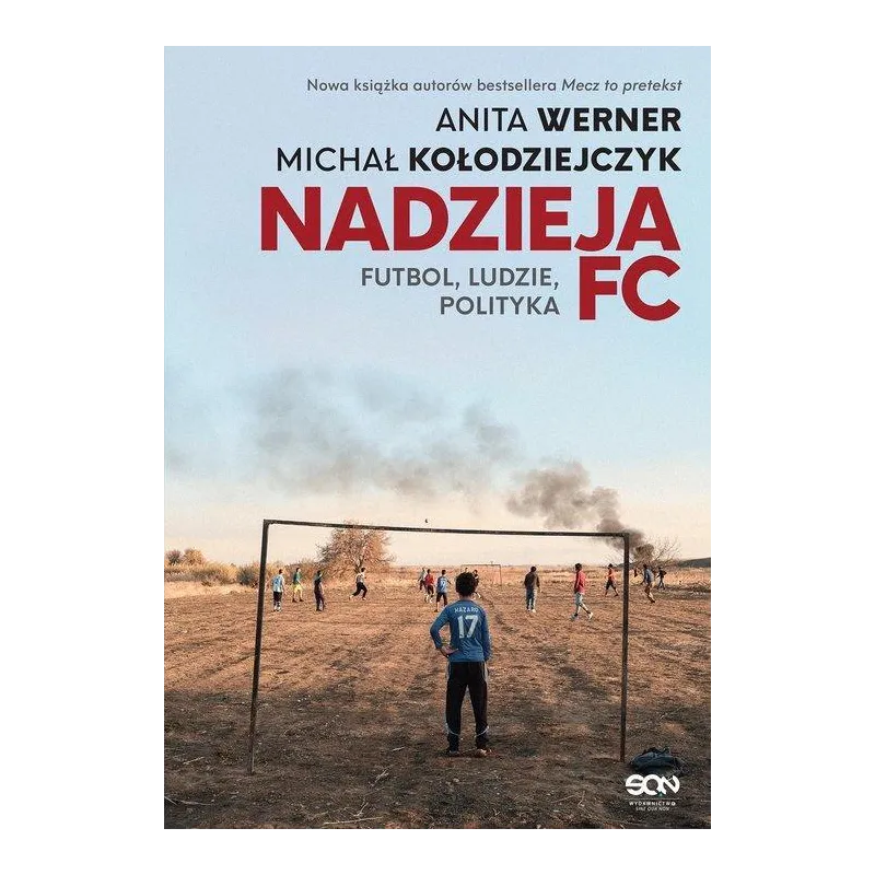 NADZIEJA FC. FUTBOL LUDZIE, POLITYKA