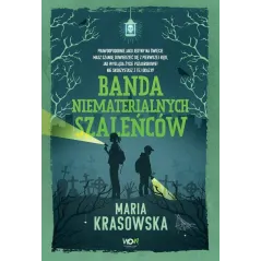 BANDA NIEMATERIALNYCH SZALEŃCÓW