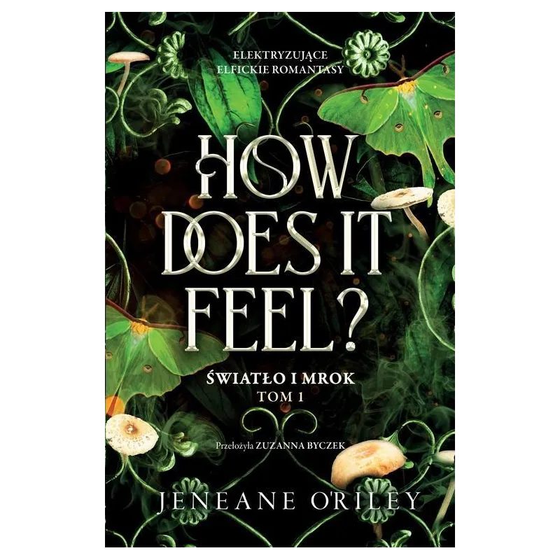 HOW DOES IT FEEL? ŚWIATŁO I MROK 1