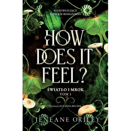 HOW DOES IT FEEL? ŚWIATŁO I MROK 1