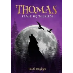THOMAS STAJE SIĘ WILKIEM