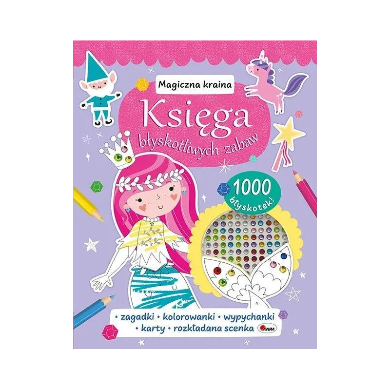 MAGICZNA KRAINA. KSIĘGA BŁYSKOTLIWYCH ZABAW