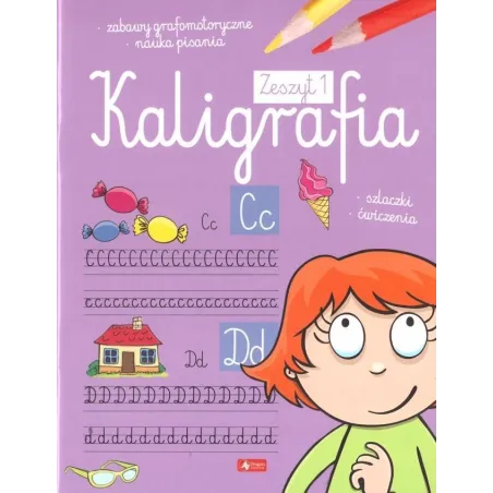 Kaligrafia Zeszyt 1 Kaligrafia Zeszyt 1